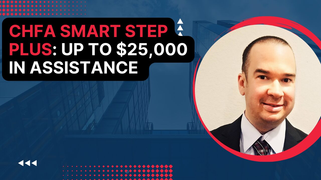 CHFA Smart Step Down Payment Assistance CHFA Grant Move to Aurora, CO