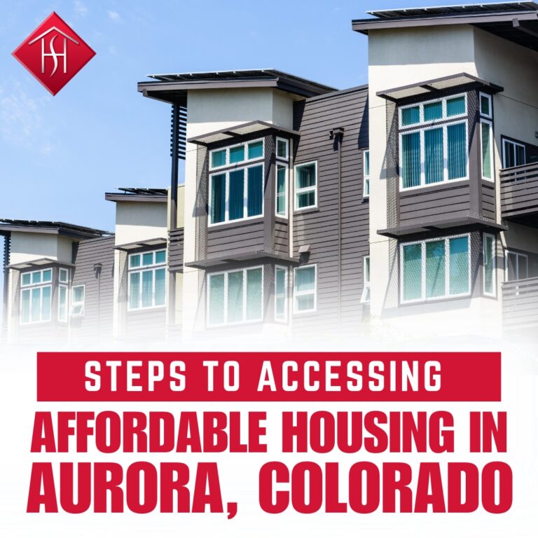 10 Steps to Accessing Affordable Housing in Aurora, CO