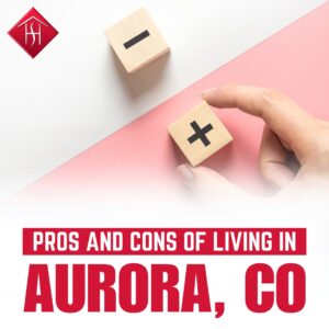 Pros and Cons of Living in Aurora, CO